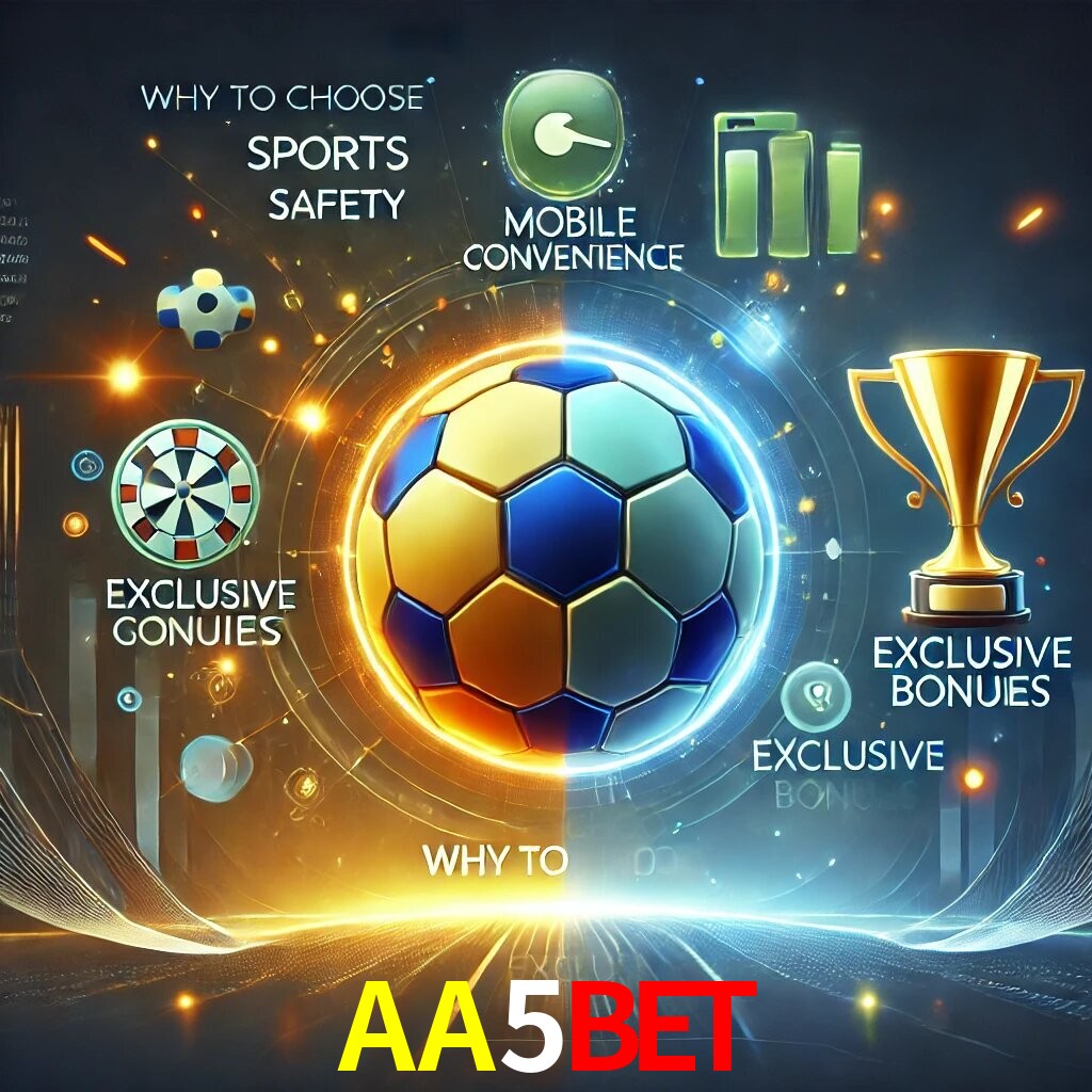 Por Que Escolher o AA5BET?